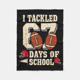 I Tackled 67 Days Of School Funny Six Seven Meme F Fleece Blanket