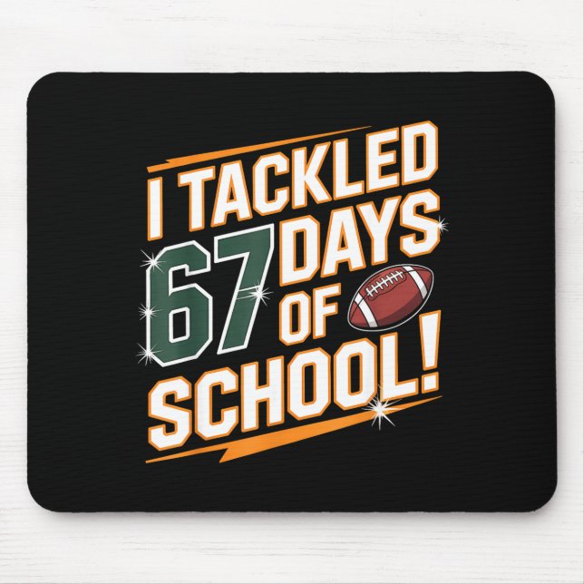 I Tackled 67 Days Of School Kids Boys Football 67  Mouse Mat (Front)