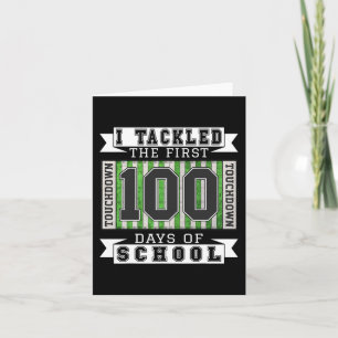 I Tackled The First 100 Days Of School - Football  Card