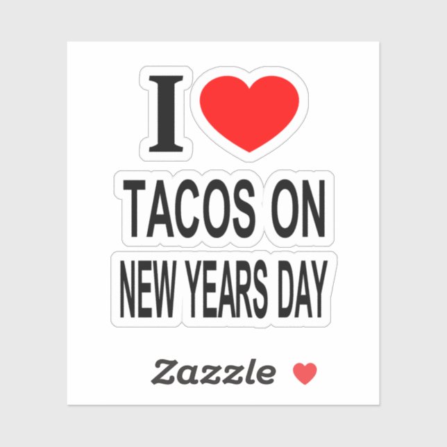 I ❤️ TACOS ON NEW YEAR'S DAY I LOVE TACOS ON Vinyl (Sheet)