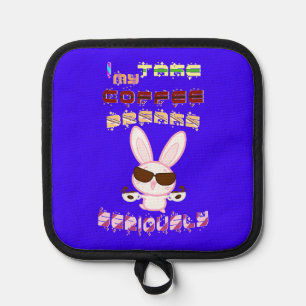 I Take My Coffee Breaks Seriously Pot Holder