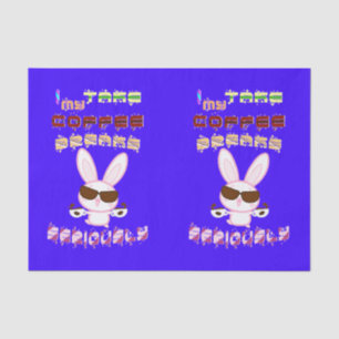 I Take My Coffee Breaks Seriously Tissue Paper