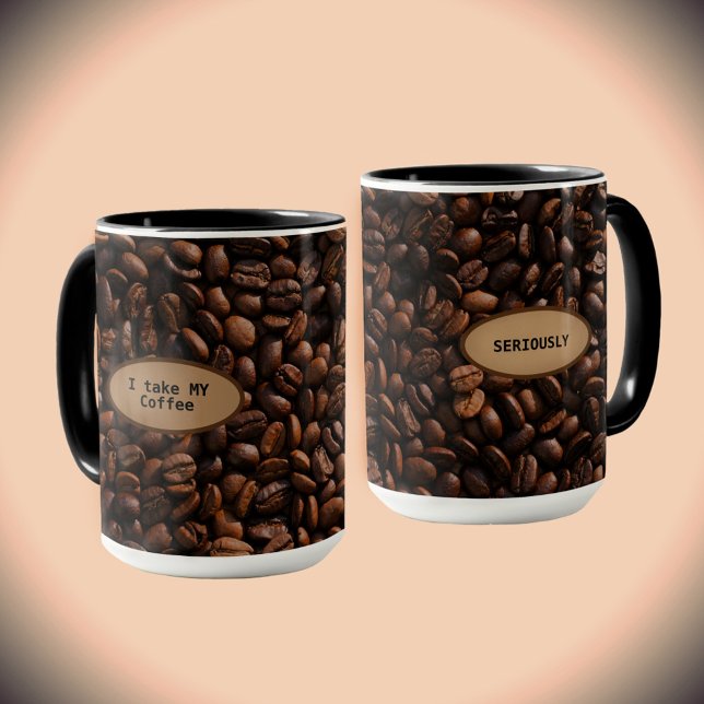 I Take My Coffee Seriously Mug (Creator Uploaded)