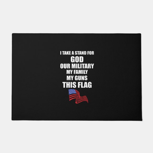 i take stand for god our military my family my gun doormat (Front)