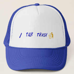 I TALK TRASH Hat