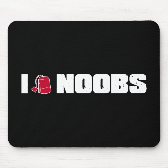 I (teabag) noobs mouse mat (Front)