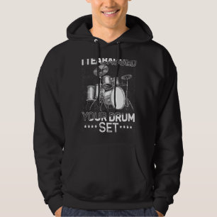 I Teabagged Your Drum Se Funny Sayings Sarcastic Hoodie
