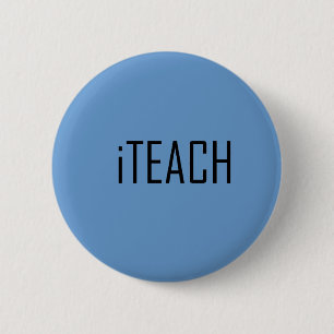 I teach 6 cm round badge