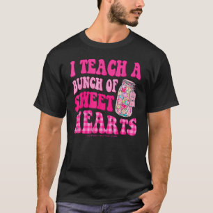 I Teach A Bunch Of Sweet Hearts Funny Valentines D T-Shirt
