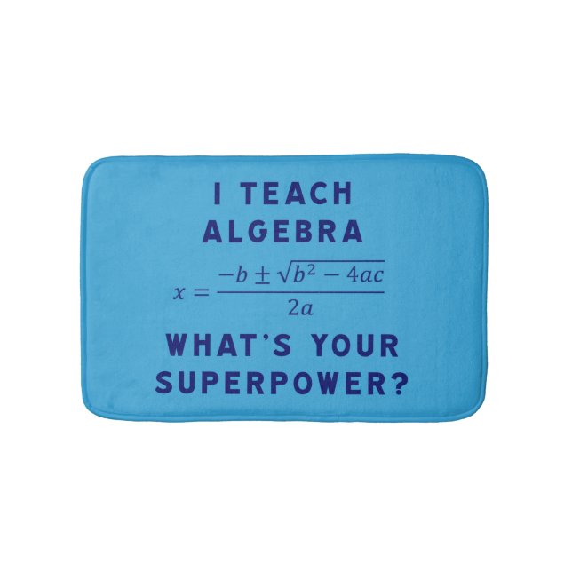 I Teach Algebra / What's Your Superpower? Cashmere Bath Mat (Front)