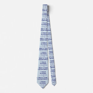 I Teach Algebra / What's Your Superpower Tie