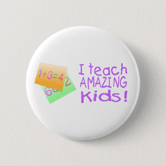 I Teach Amazing Kids (Numbers) 6 Cm Round Badge (Front)