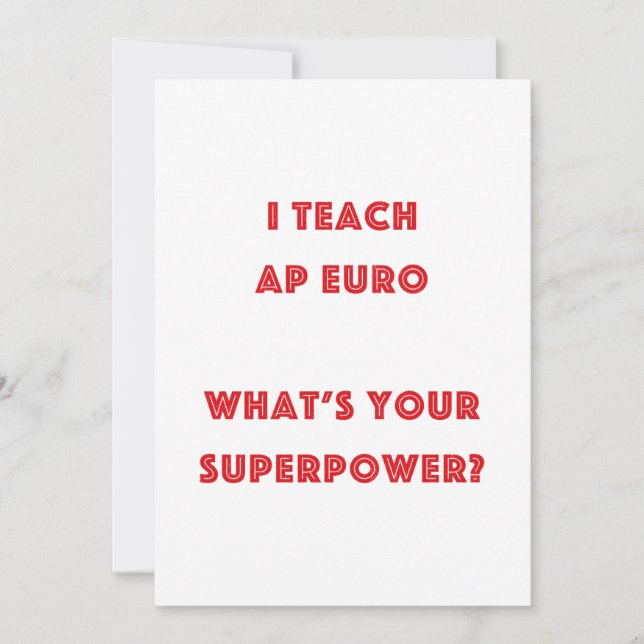 I Teach AP Euro What's Your Superpower? (Front)