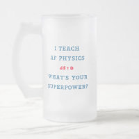 I Teach AP Physics What's Your Superpower