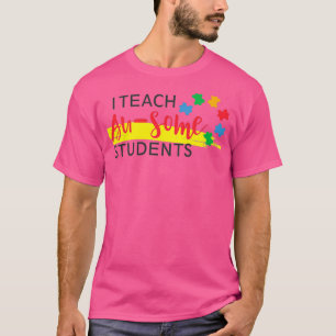 i teach au some students T-Shirt