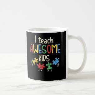 I Teach Awesome Kids Autism Special Education Coffee Mug