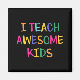 I Teach Awesome Kids Autism Teacher  Magnet