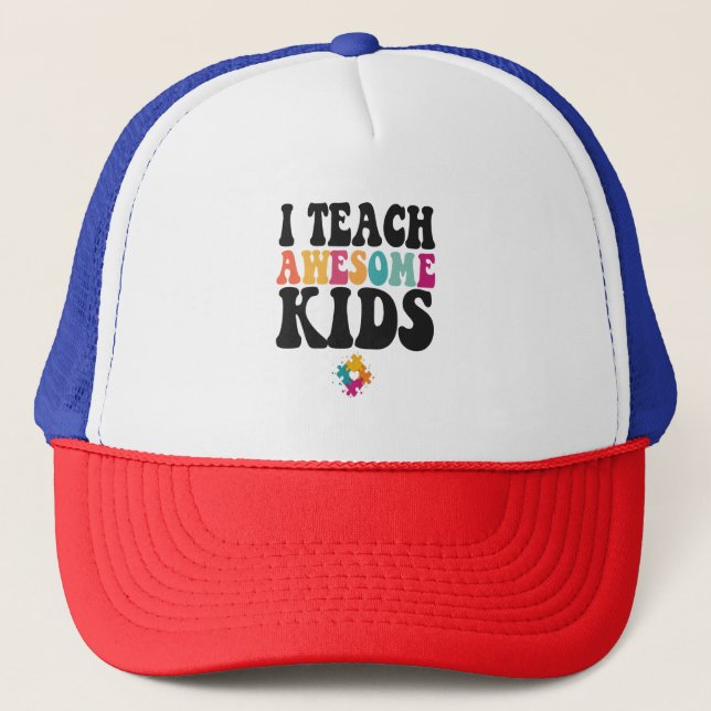 I Teach Awesome Kids Cute Autism Awareness Teacher Trucker Hat (Front)