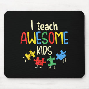 I Teach Awesome Kids Shirt Autism Special Educatio Mouse Mat