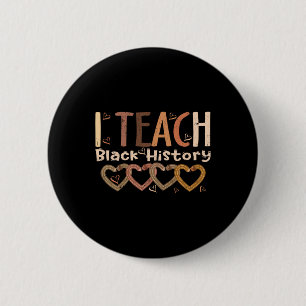 I Teach Black History Heart Pencil Afro African Te 6 Cm Round Badge