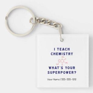 I teach Chemistry What's Your Superpower? Key Ring