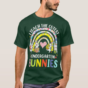 I Teach Cutest Bunnies Kindergarten Easter Teacher T-Shirt