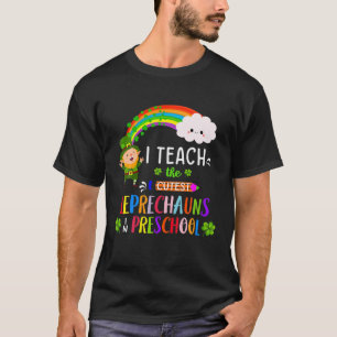 I Teach Cutest Little Leprechauns Preschool Patric T-Shirt