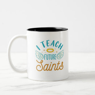 I Teach Future Saints Catholic School Teacher Two-Tone Coffee Mug