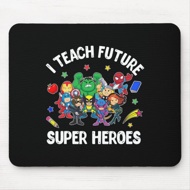 I Teach Future Super Heroes Tee Gift Teaching Moth Mouse Mat (Front)