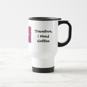 I Teach Humourous Coffee Saying Travel Mug