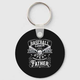 I Teach Kids To Hit And Steal Funny Quote Dad Base Key Ring