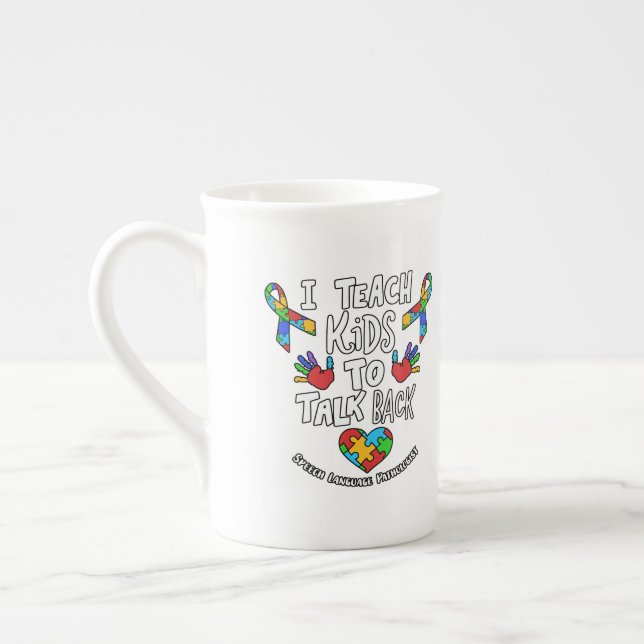 I Teach Kids To Talk Back Speech Language Therapy Bone China Mug (Left)