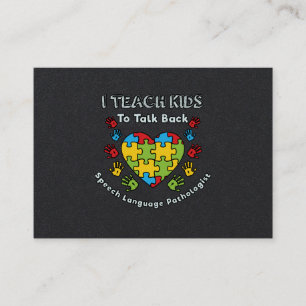 I Teach Kids To Talk Back Speech Language Therapy Business Card