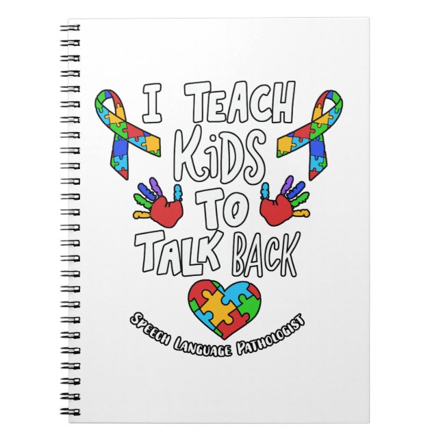 I Teach Kids To Talk Back Speech Language Therapy Notebook (Front)