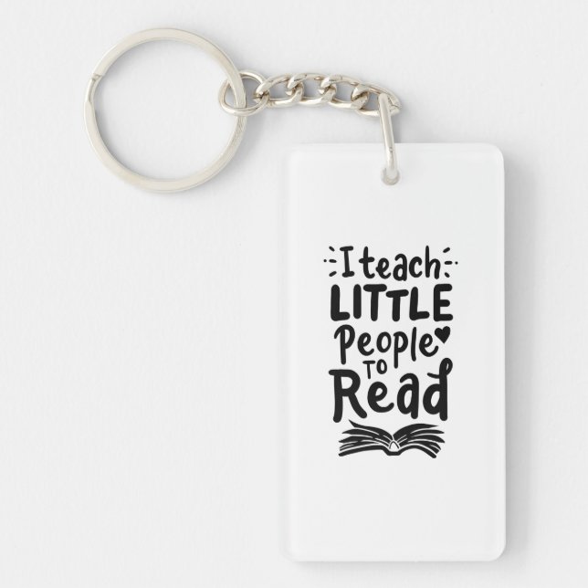 I Teach Little People To Read Key Ring (Front)