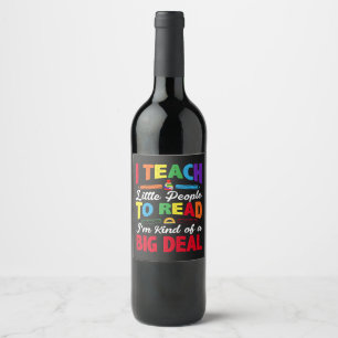 I Teach Little People To Read   Wine Label