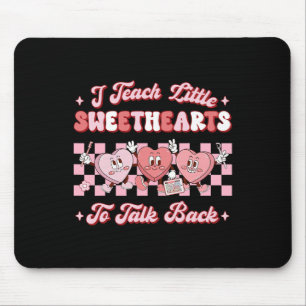 I Teach Little Sweethearts To Talk Byck Slp Valent Mouse Mat