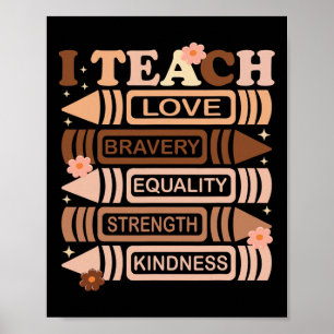 I Teach Love Equality Black History Melanin Teache Poster