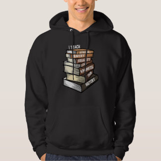 I Teach Love Equality Strength Our Black History B Hoodie