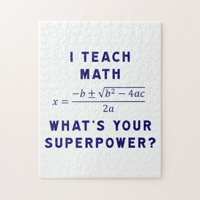 I Teach Math / What's Your Superpower? Jigsaw Puzzle (Vertical)