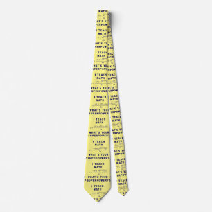 I Teach Math / What's Your Superpower? Neck Tie