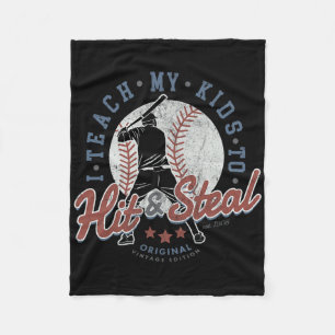 I Teach My Kids To Hit And Steal Sell Coaching Sof Fleece Blanket