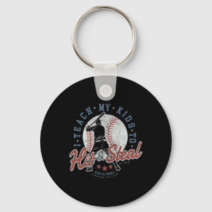 I Teach My Kids To Hit And Steal Sell Coaching Sof Key Ring