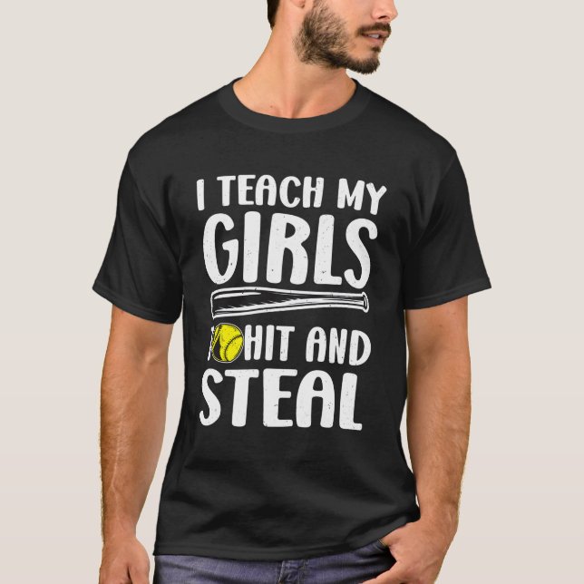 I Teach My To Hit And Steal Softball Mum Softball  T-Shirt (Front)