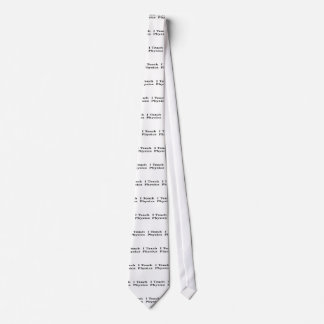I Teach Physics Tie