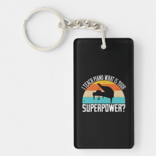 I Teach Piano What Is Your Superpower 2 Key Ring
