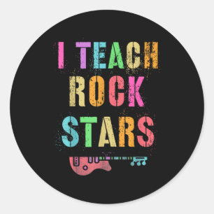 I Teach Rockstars Band Vibes Teacher Rocks My Musi Classic Round Sticker
