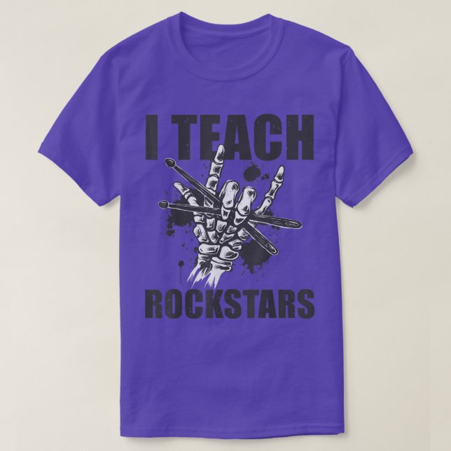 I Teach Rockstars Music Drumming Teacher Skeleton  T-Shirt (Design Front)