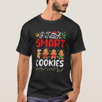 I Teach Smart Cookies Teacher Christmas Xmas