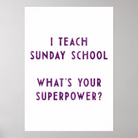 I Teach Sunday School What's Your Superpower?